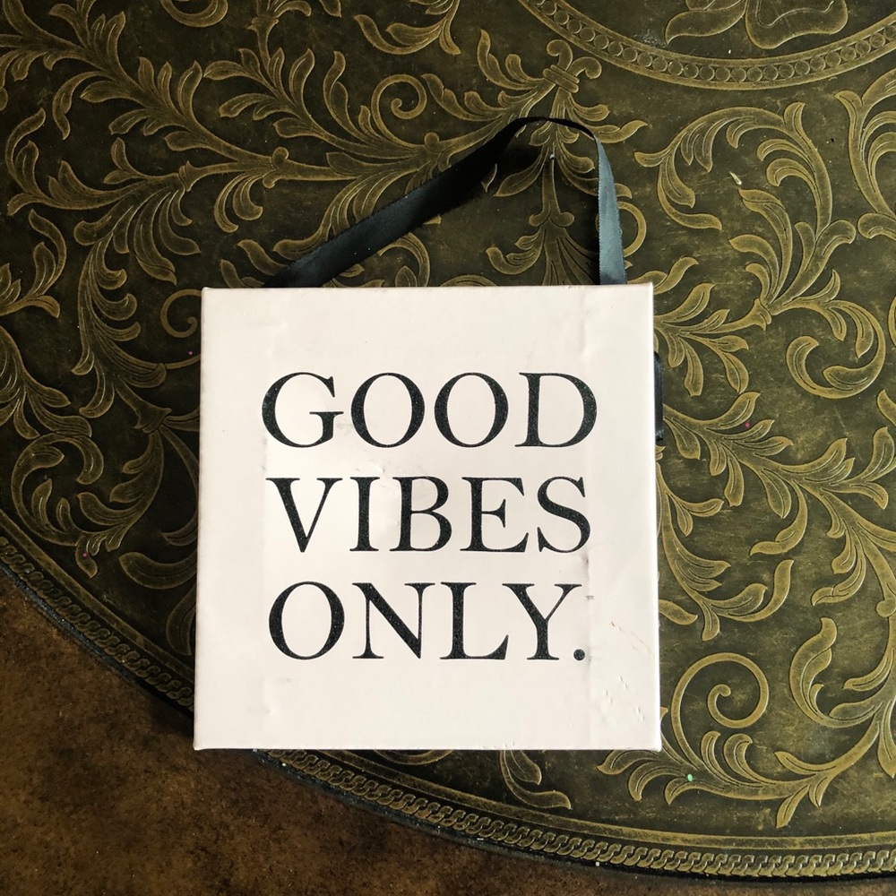Good Vibes Only Hanging Sign